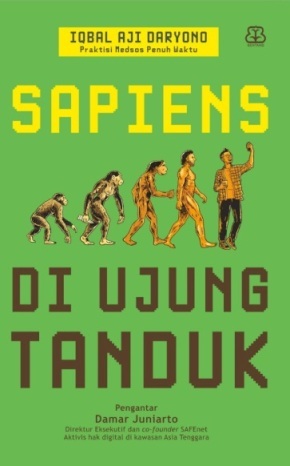 Sapiens di Ujung Tanduk by Iqbal Aji Daryono