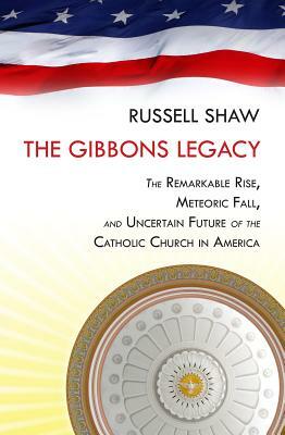 American Church: The Remarkable Rise, Meteoric Fall, and Uncertain Future of Catholicism in America by Russell Shaw