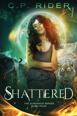 Shattered by C.P. Rider