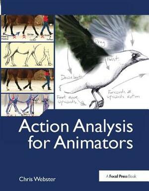 Action Analysis for Animators by Chris Webster