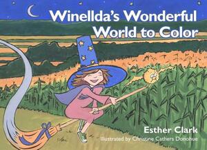 Winellda's Wonderful World to Color by Esther Clark