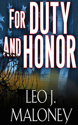 For Duty and Honor: A Dan Morgan Thriller Novella by Leo J. Maloney