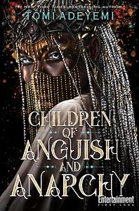 Children of Anguish and Anarchy - Signed Special Edition by Tomi Adeyemi