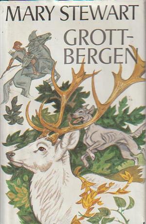 Grottbergen by Mary Stewart