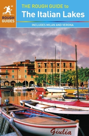 The Rough Guide to the Italian Lakes by Matthew Teller