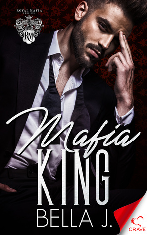 Mafia King by Bella J.