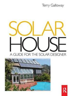 Solar House by Terry Galloway