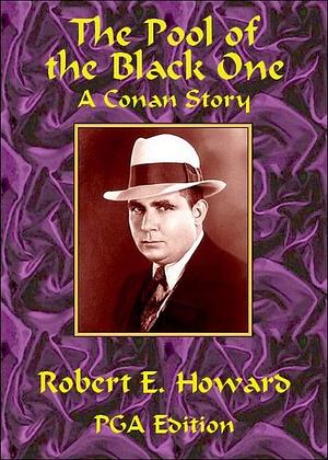 The Pool of the Black One by Robert E. Howard