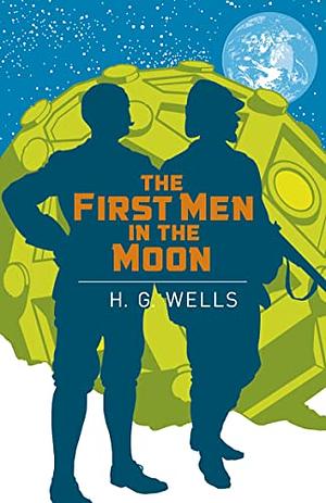 The First Men In The Moon by H.G. Wells