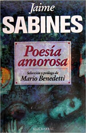 Poesia amorosa by Jaime Sabines
