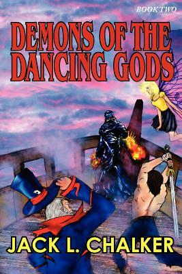 Demons of the Dancing Gods (Dancing Gods: Book Two) by Jack L. Chalker