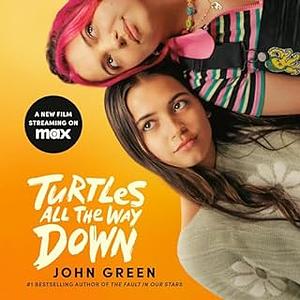 Turtles All the Way Down by John Green