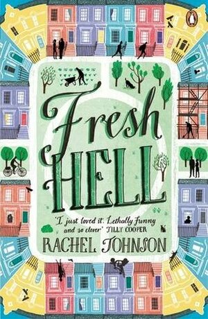 Fresh Hell by Rachel Johnson
