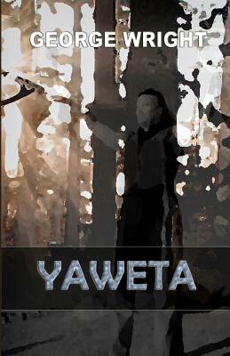 Yaweta by George Wright