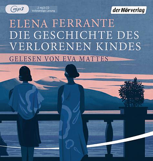 Die Geschichte des verlorenen Kindes by Elena Ferrante