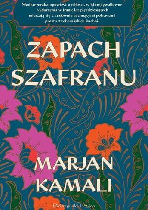 Zapach szafranu by Marjan Kamali