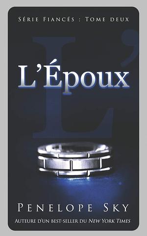 L'Époux (Fiancés) by Penelope Sky