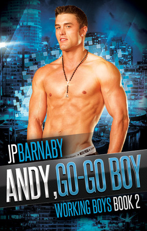 Andy, Go-Go Boy by J.P. Barnaby