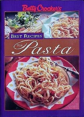 Betty Crocker's A Passion for Pasta: Best Recipes by Betty Crocker