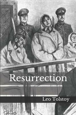 Resurrection by Leo Tolstoy