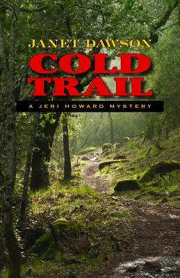 Cold Trail: A Jeri Howard Mystery by Janet Dawson