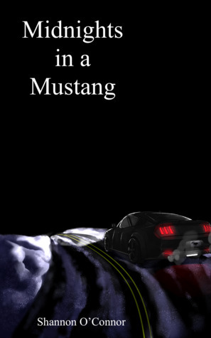 Midnights in a Mustang by Shannon O'Connor