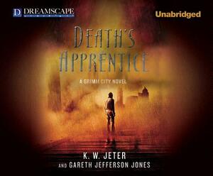 Death's Apprentice by K.W. Jeter, Gareth Jefferson Jones