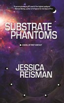 Substrate Phantoms by Jessica Reisman