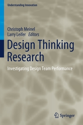 Design Thinking Research: Investigating Design Team Performance by 