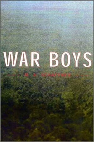 War Boys by M.A. Schaffner