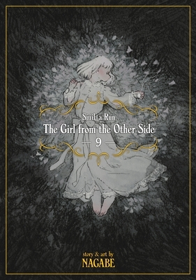 The Girl from the Other Side: Siúil, a Rún, Vol. 9 by Nagabe