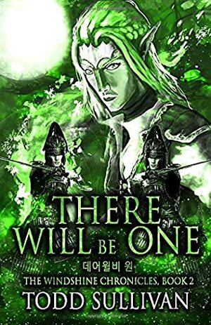 There Will Be One by Todd Sullivan