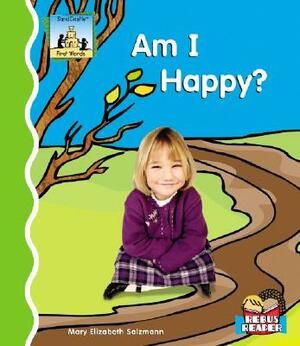 Am I Happy? by Mary Elizabeth Salzmann