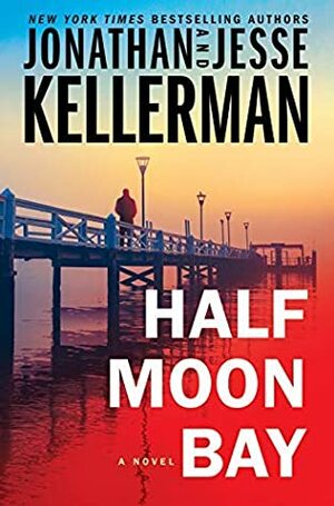 Half Moon Bay by Jesse Kellerman, Jonathan Kellerman