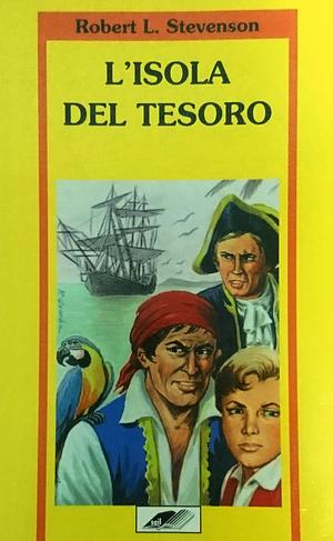 L'isola del tesoro by Robert Louis Stevenson