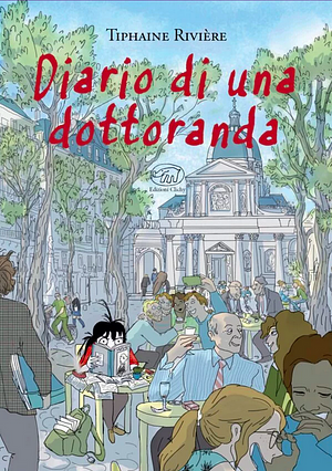 Diario di una dottoranda by Tiphaine Rivière