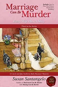 Marriage Can Be Murder: Every Wife Has a Story by Susan Santangelo