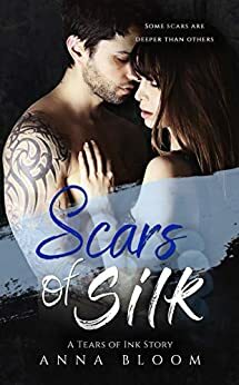 Scars of Silk by Anna Bloom