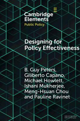Designing for Policy Effectiveness by B. Guy Peters, Giliberto Capano, Michael Howlett