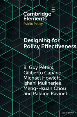 Designing for Policy Effectiveness by Michael Howlett, B. Guy Peters, Giliberto Capano