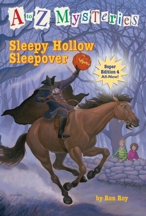 Sleepy Hollow Sleepover by John Steven Gurney, Ron Roy