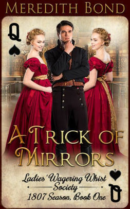 A Trick of Mirrors by Meredith Bond
