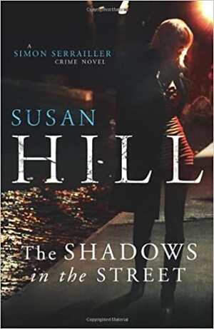 The Shadows in the Street by Susan Hill
