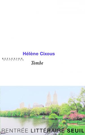 Tombe by Hélène Cixous