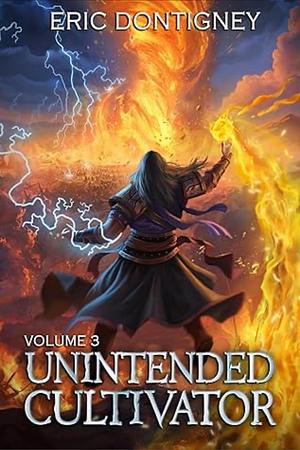 Unintended Cultivator: Volume 3 by Eric Dontigney