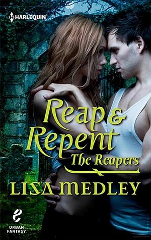 Reap & Repent by Lisa Medley