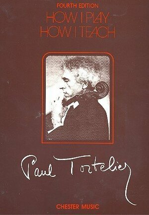 How I Play, How I Teach by Paul Tortelier