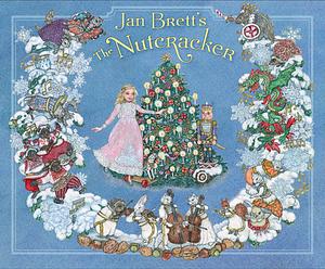 Jan Brett's the Nutcracker by Jan Brett