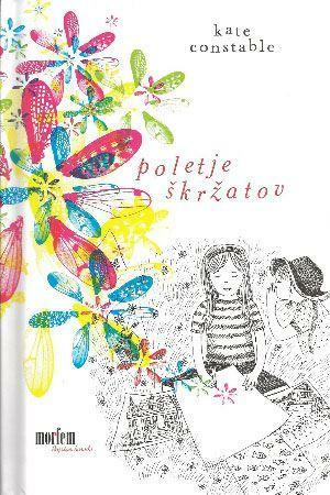 Poletje škržatov by Kate Constable, Anja Kokalj