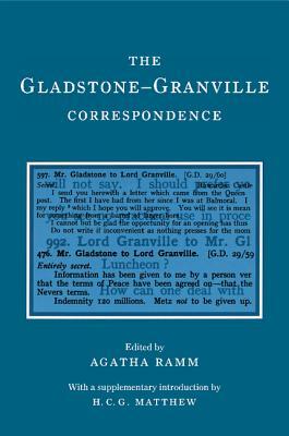 The Gladstone-Granville Correspondence by Lord Granville, William Ewart Gladstone